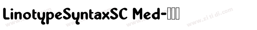 LinotypeSyntaxSC Med字体转换